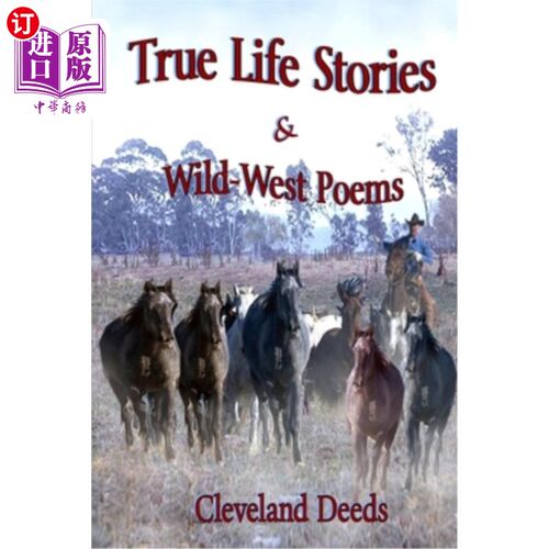 海外直订True Life Stories & Wild West Poems 真实生活故事&狂野西部诗歌