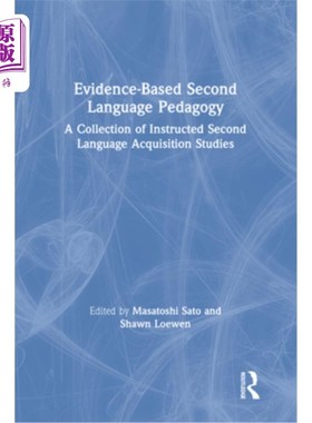 海外直订Evidence-Based Second Language Pedagogy: A Collection of Instructed Second Langu 循证第二语言教学法:第二语