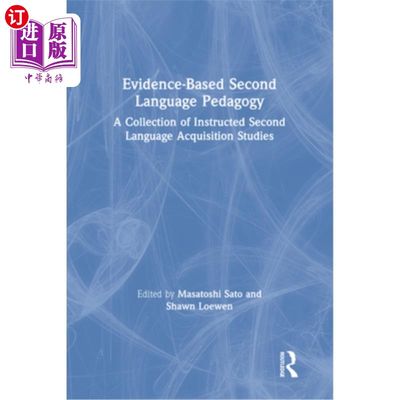 海外直订Evidence-Based Second Language Pedagogy: A Collection of Instructed Second Langu 循证第二语言教学法:第二语