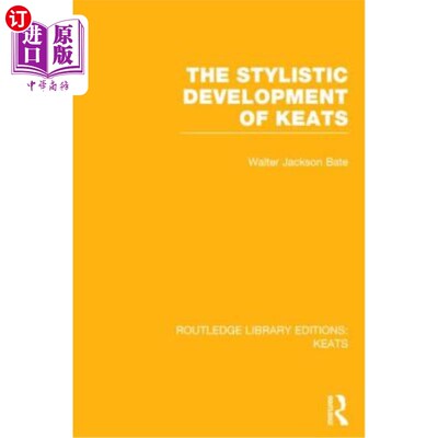 海外直订The Stylistic Development of Keats 济慈的文体发展