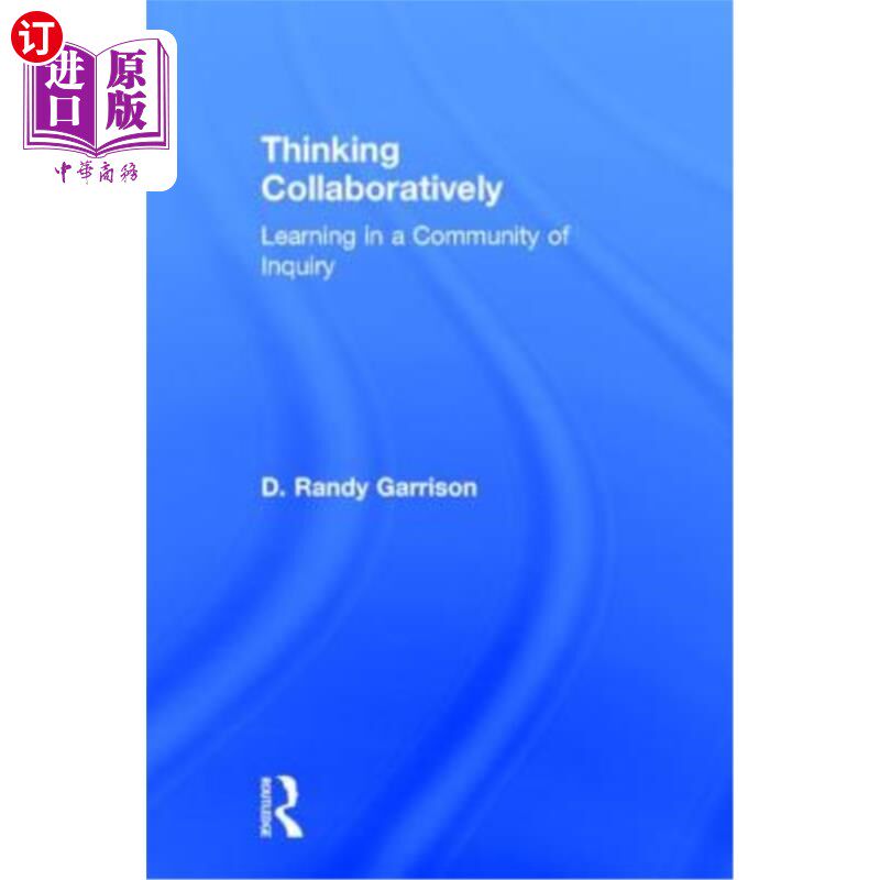 海外直订Thinking Collaboratively: Learning in a Community of Inquiry 协作思考:在探究社区中学习