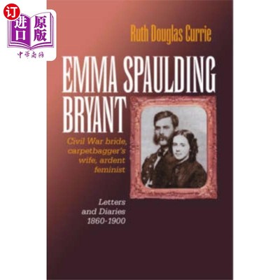 海外直订Emma Spaulding Bryant 艾玛·斯波尔丁·布莱恩特