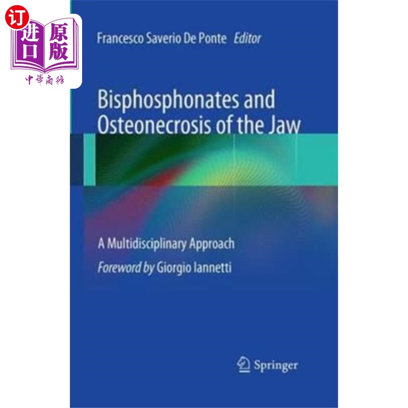 海外直订医药图书Bisphosphonates and Osteonecrosis of the Jaw: A ... 双膦酸盐和颌骨骨坏死:一个多学科的方法
