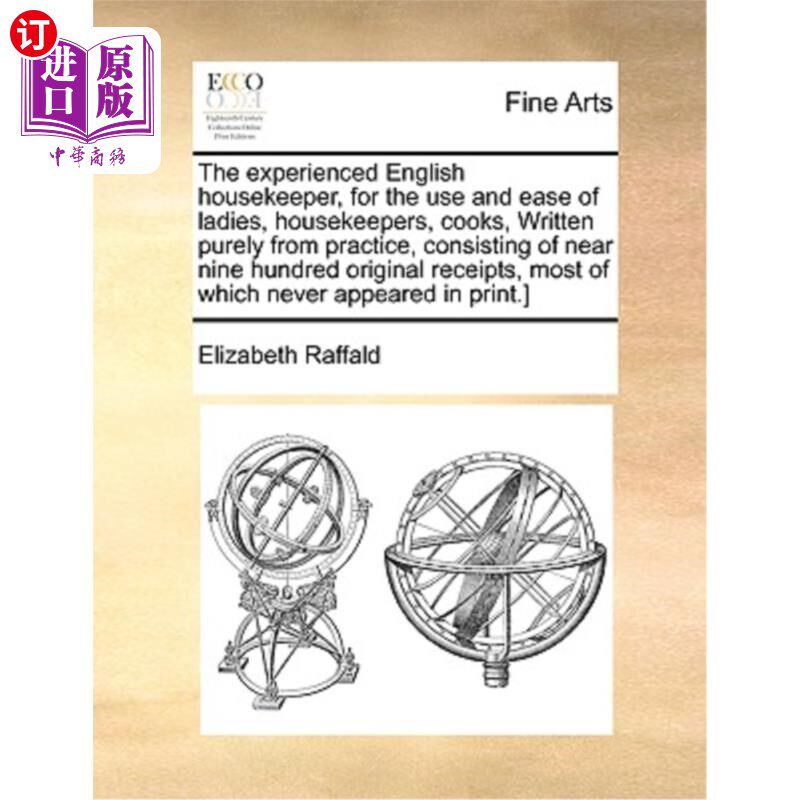 海外直订The Experienced English Housekeeper, for the Use and Ease of Ladies, Housekeeper 《经验丰富的英国女管家，便