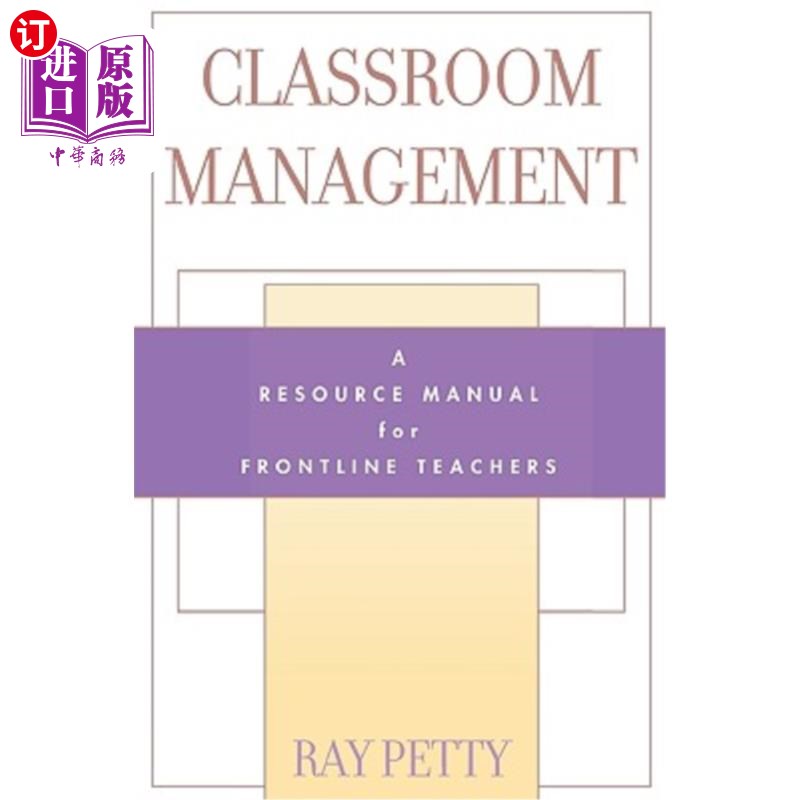 海外直订Classroom Management: A Resource Manual for Frontline Teachers 课堂管理:一线教师资源手册