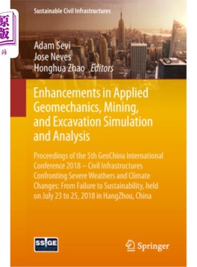 海外直订Enhancements in Applied Geomechanics, Mining, and Excavation Simulation and Anal 应用地质力学、采矿与开挖模