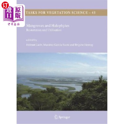 海外直订Mangroves and Halophytes: Restoration and Utilisation 红树林与盐生植物:恢复与利用