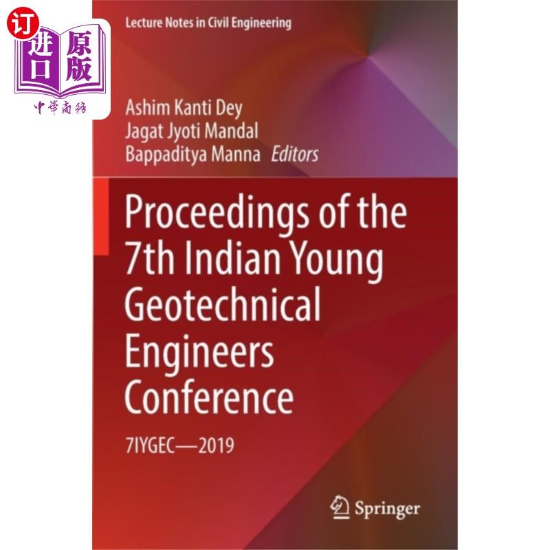 海外直订Proceedings of the 7th Indian Young Geotechnical... 第七届印度青年岩土工程师会议论文集