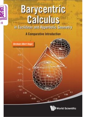海外直订Barycentric Calculus in Euclidean and Hyperbolic Geometry: A Comparative Introdu 欧几里德与双曲几何中的重心