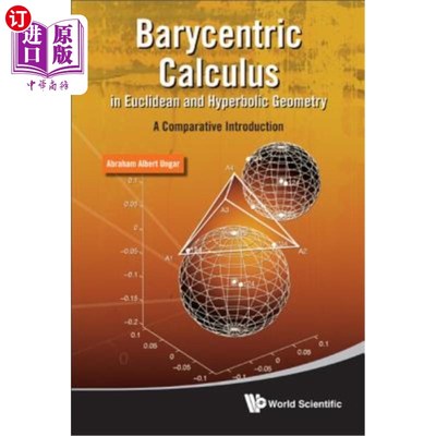 海外直订Barycentric Calculus in Euclidean and Hyperbolic Geometry: A Comparative Introdu 欧几里德与双曲几何中的重心