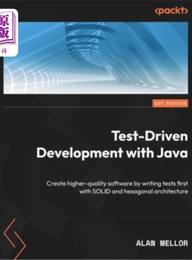 海外直订Test-Driven Development with Java: Create higher-quality software by writing tes 用Java进行测试驱动开发:首