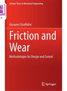 海外直订Friction and Wear: Methodologies for Design and Control 摩擦和磨损：设计和控制方法
