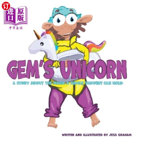 海外直订Gem's Unicorn: A Story About the Magic a Single Thought Can Hold 宝石的独角兽：一个关于一个念头所能承载的魔