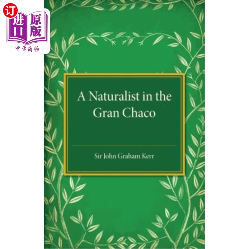 海外直订A Naturalist in the Gran Chaco 格兰查科的博物学家