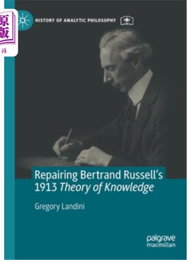 海外直订Repairing Bertrand Russell's 1913 Theory of Knowledge 修复伯特兰·罗素1913年的认识论