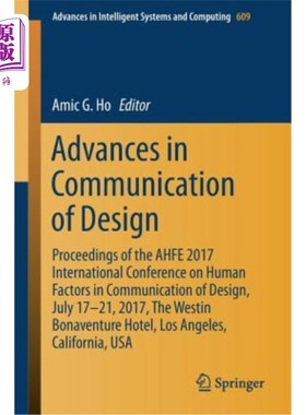 海外直订Advances in Communication of Design: Proceedings of the Ahfe 2017 International  设计传播的进展:Ah