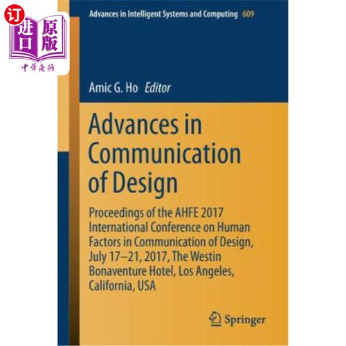 海外直订Advances in Communication of Design: Proceedings of the Ahfe 2017 International  设计传播的进展:Ah