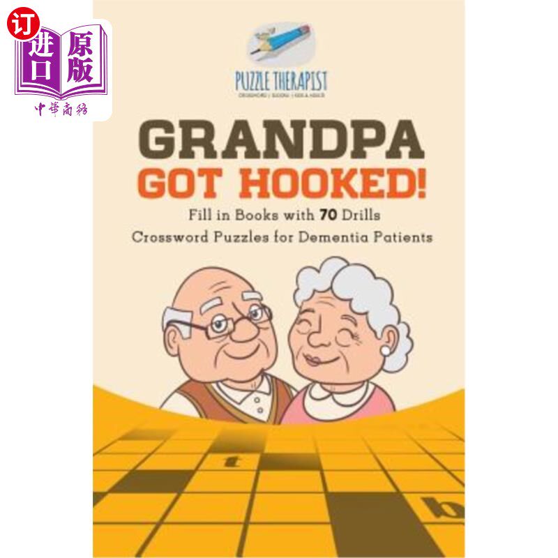 海外直订Grandpa Got Hooked! Crossword Puzzles for Dementia Patients Fill in Books with 7 爷爷上钩了！-痴呆症患者的