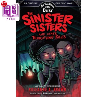 海外直订The Sinister Sisters and Other Terrifying Tales (Are You Afraid of the Dark? Gra 险恶姐妹和其他恐怖故事(你