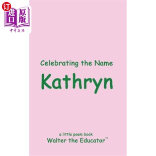 海外直订Celebrating the Name Kathryn 庆祝凯思琳的名字