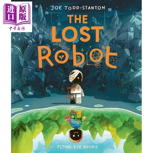 Joe Todd-Stanton 新作 迷失的机器人The Lost Robot 英文原版 儿童绘本 插画故事图画书 进口图书【中商原版】