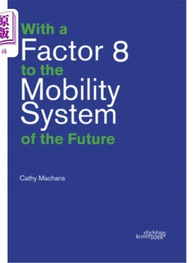 海外直订With a Factor 8 to the Mobility System of the Future 未来交通系统的系数是8