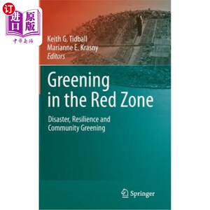 海外直订Greening in the Red Zone: Disaster, Resilience and Community Greening 红区绿化:灾害、复原力和社区绿化