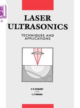 海外直订Laser Ultrasonics Techniques and Applications 激光超声技术与应用