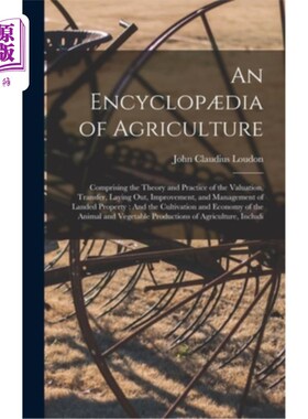海外直订An Encyclop?dia of Agriculture 农业百科全书