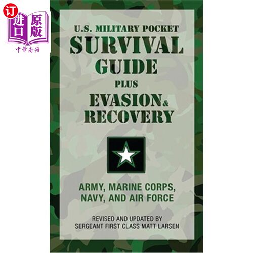 海外直订U.S. Military Pocket Survival Guide: Plus Evasion & Recovery 美国军事袖珍生存指南:加上逃避和恢复