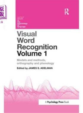 海外直订Visual Word Recognition Volume 1: Models and Methods, Orthography and Phonology 视觉单词识别卷1:模型和方法