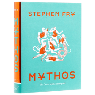 神话：重述希腊神话（含插图）英文原版 Mythos 外国神话与民间故事 Stephen Fry【中商原版】