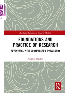 海外直订Foundations and Practice of Research: Adventures with Dooyeweerd's Philosophy 《研究的基础与实践:杜耶威尔德