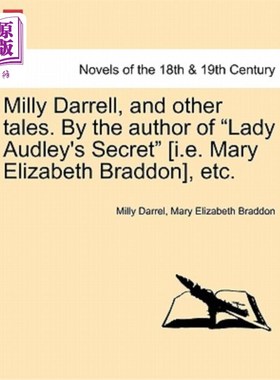 海外直订Milly Darrell, and Other Tales. by the Author of Lady Audley's Secret [I.E. Mary 米莉·达雷尔和其他故事。作