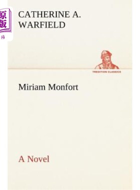 海外直订Miriam Monfort a Novel 米里亚姆·蒙福特小说