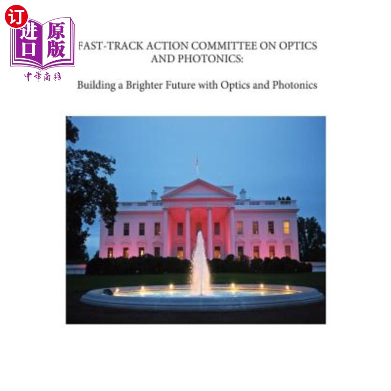 海外直订Fast-Track Action Committee on Optics and Photonics: Building a Brighter Future  光学和光子学快速行动委员会