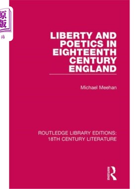 海外直订Liberty and Poetics in Eighteenth Century England 18世纪英国的自由与诗学