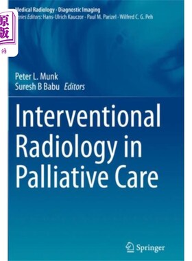 海外直订医药图书Interventional Radiology in Palliative Care