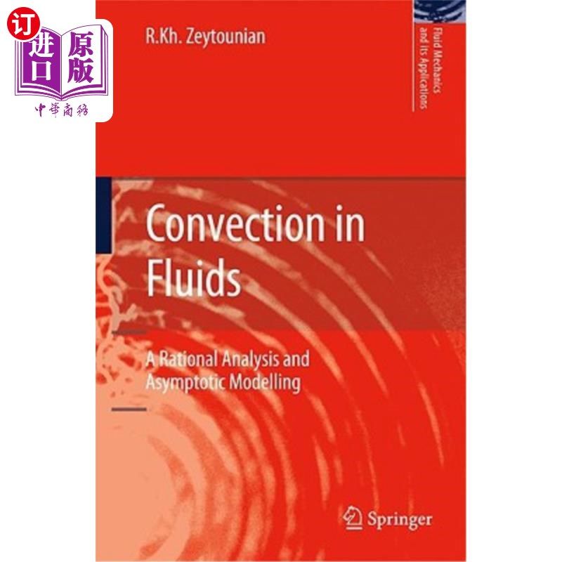 海外直订Convection in Fluids: A Rational Analysis and Asymptotic Modelling 流体中的对流:理性分析和渐近建模