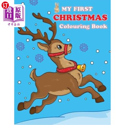 海外直订My First Christmas Colouring Book: Contains Pictures of Santa Claus, Snowman, Ru 我的第一本圣诞彩绘书:包含