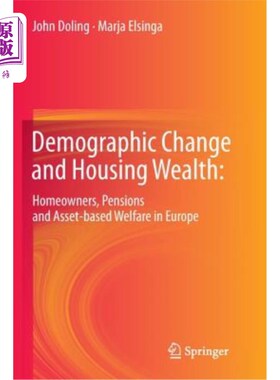 海外直订Demographic Change and Housing Wealth:: Home-Owners, Pensions and Asset-Based We 人口变化和住房财富：欧洲的