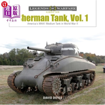 海外直订Sherman Tank Vol. 1: America's M4a1 Medium Tank in World War II 谢尔曼坦克第一卷:第二次世界大战中美国的M4a1