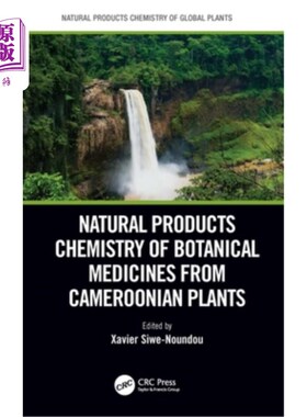 海外直订Natural Products Chemistry of Botanical Medicines from Cameroonian Plants 喀麦隆植物中植物药物的天然产物化