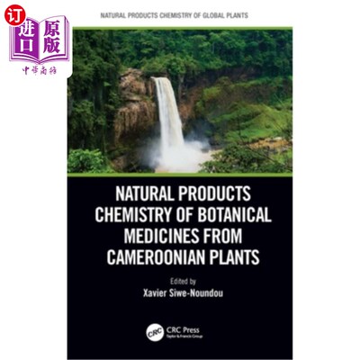 海外直订Natural Products Chemistry of Botanical Medicines from Cameroonian Plants 喀麦隆植物中植物药物的天然产物化