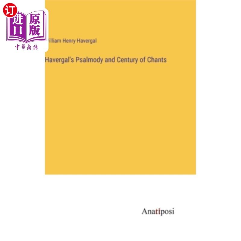 海外直订Havergal's Psalmody and Century of Chants 哈维加尔的赞美诗和世纪圣歌