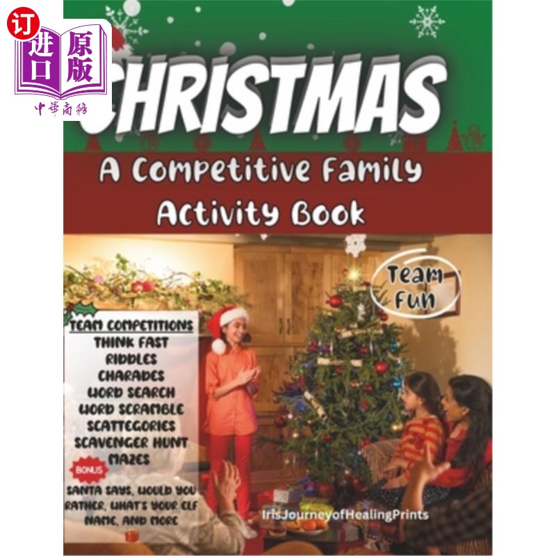 海外直订Christmas: A Competitive Family Activity Book Filled with Team Games: Compete an 圣诞节：一本充满团队游戏的