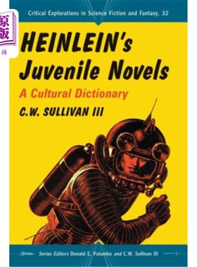 海外直订Heinlein's Juvenile Novels: A Cultural Dictionary 海因莱因的青少年小说:文化词典
