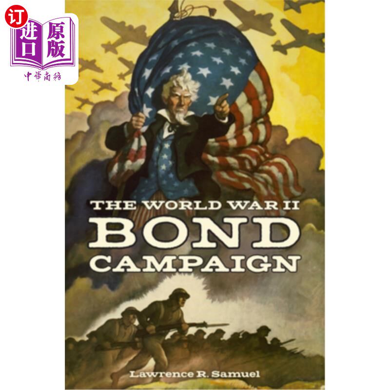 海外直订The World War II Bond Campaign 二战期间的债券战役