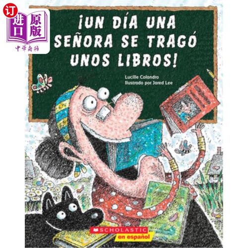 海外直订西班牙语 ?Un Día Una Se?ora Se Tragó Unos Libros! (There Was an Old Lady Who Swallowed So ?Un D