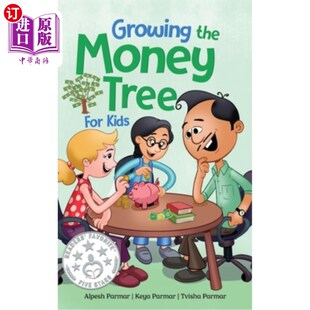 海外直订Growing the Money Tree for Kids: A Fun Guide to Investing for Ages 8-12 为孩子们种植摇钱树：8-12岁的有趣投